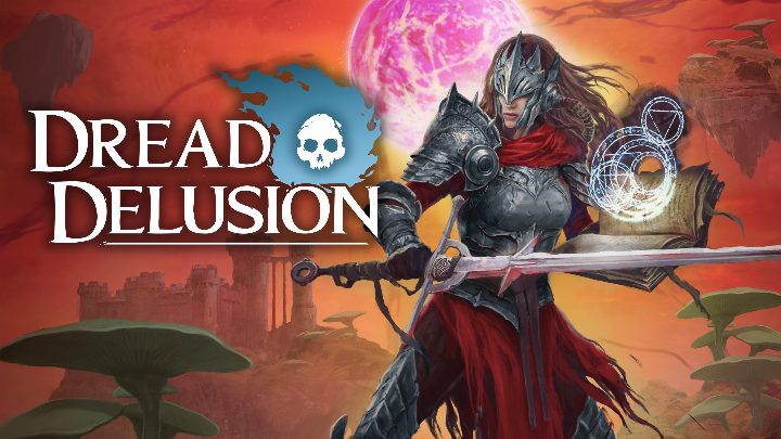 Dread Delusion