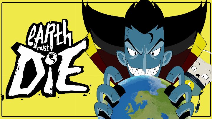 Earth Must Die