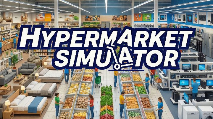 Hypermarket Simulator: Supermarket, reimagined.