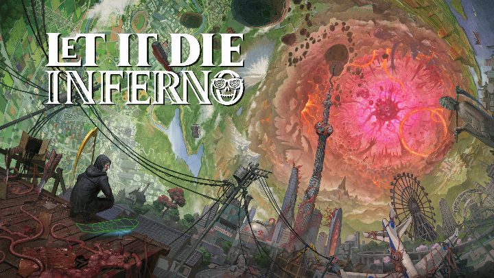 LET IT DIE: INFERNO