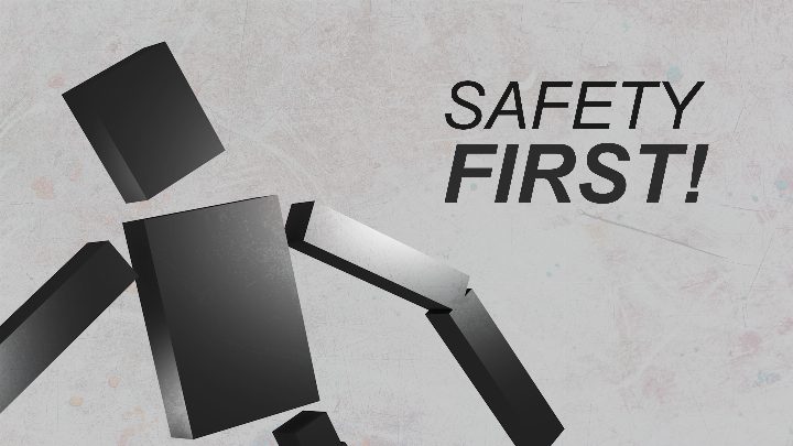 Safety First!