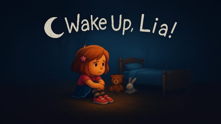 Wake Up, Lia!