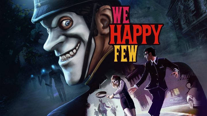 We Happy Few